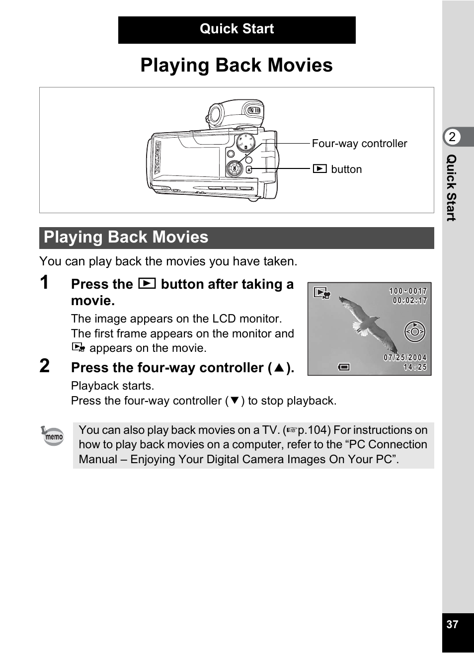 Playing back movies, Quick start, Press the q button after taking a movie | Press the four-way controller ( 2 ), 2qu ick star t, You can play back the movies you have taken | Pentax MX4 User Manual | Page 39 / 148