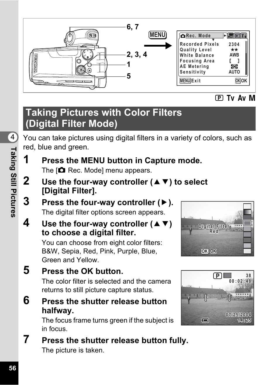 P.56, Press the menu button in capture mode, Press the four-way controller ( 5 ) | Press the ok button, Press the shutter release button halfway, Press the shutter release button fully | Pentax MX4 User Manual | Page 58 / 148
