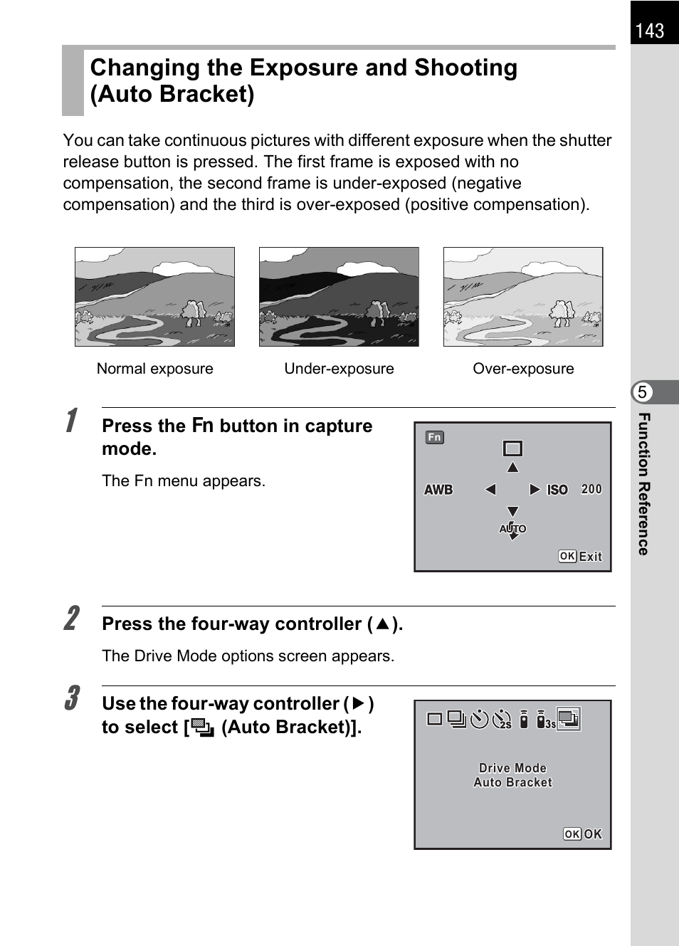 Changing the exposure and shooting (auto bracket), P.143, Press the { button in capture mode | Press the four-way controller ( 2 ) | Pentax L User Manual | Page 145 / 208