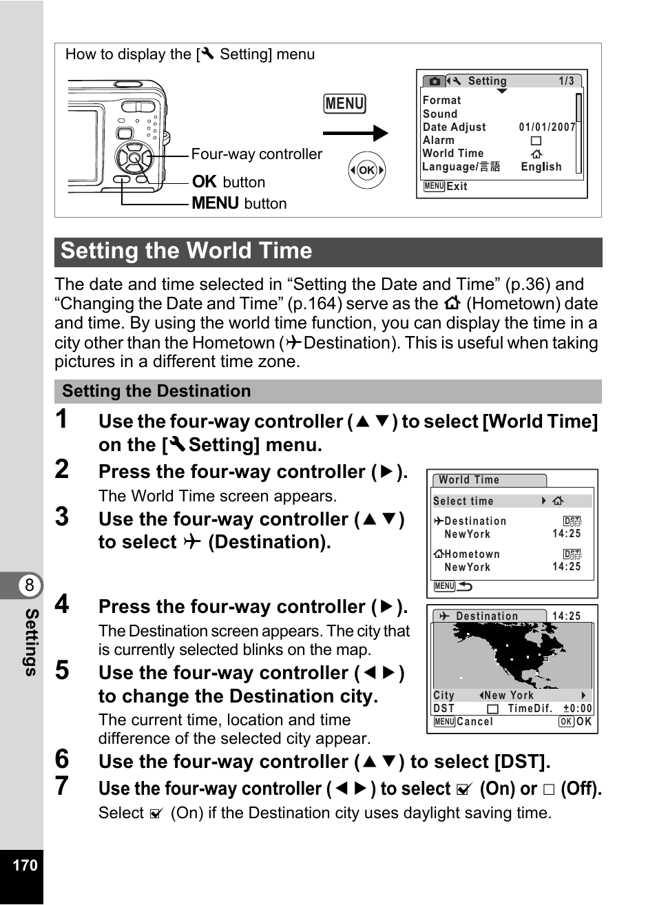 Setting the world time, Time setting (p.170), In “setting the world time” (p.170) | Setting, The world time, P.170), P.170, Press the four-way controller ( 5 ), Use the four-way controller ( 23 ) to select [dst, Setting the destination | Pentax Optio Z10 User Manual | Page 172 / 212