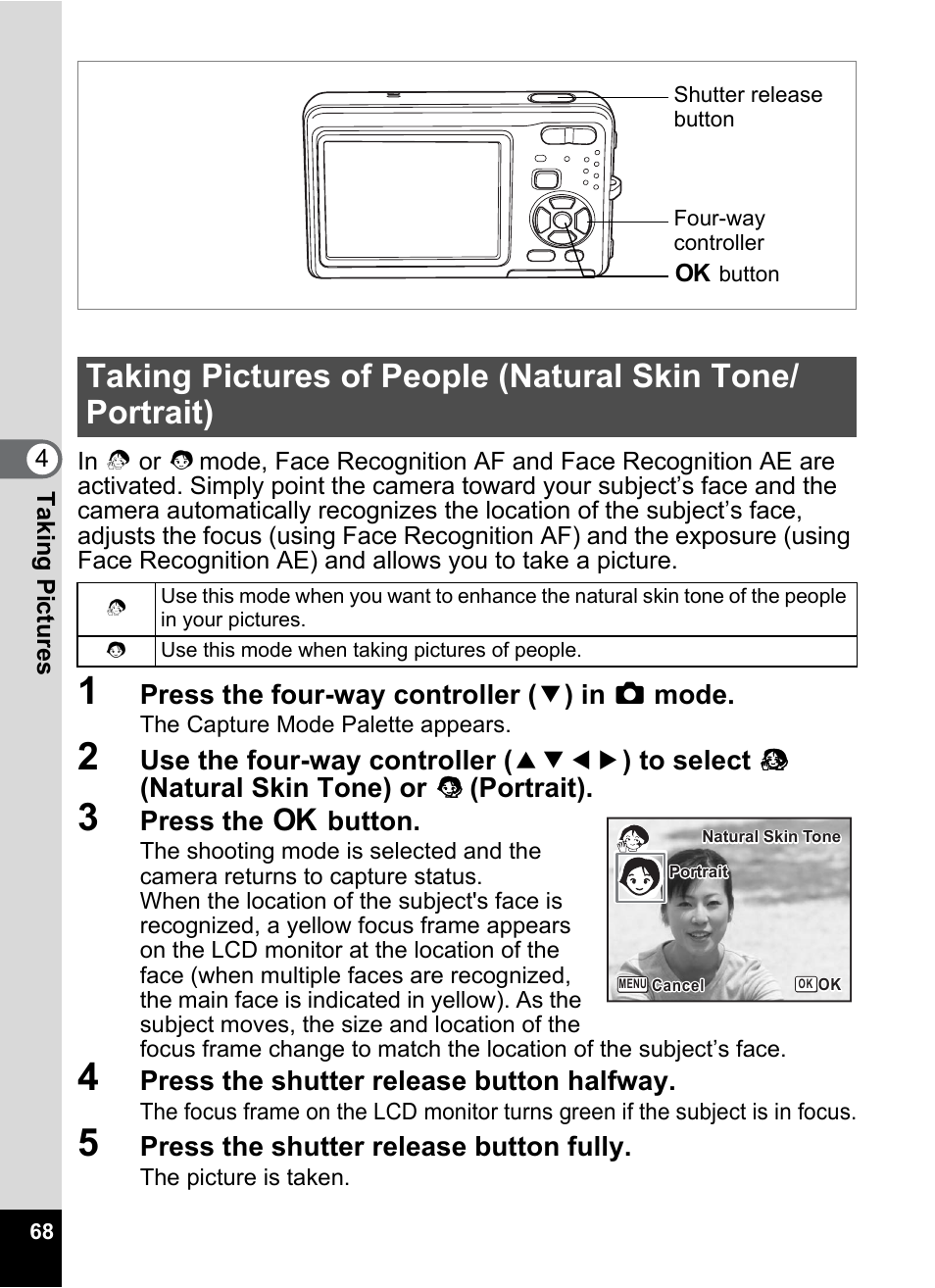 Press the four-way controller ( 3 ) in a mode, Press the 4 button, Press the shutter release button halfway | Press the shutter release button fully | Pentax Optio Z10 User Manual | Page 70 / 212
