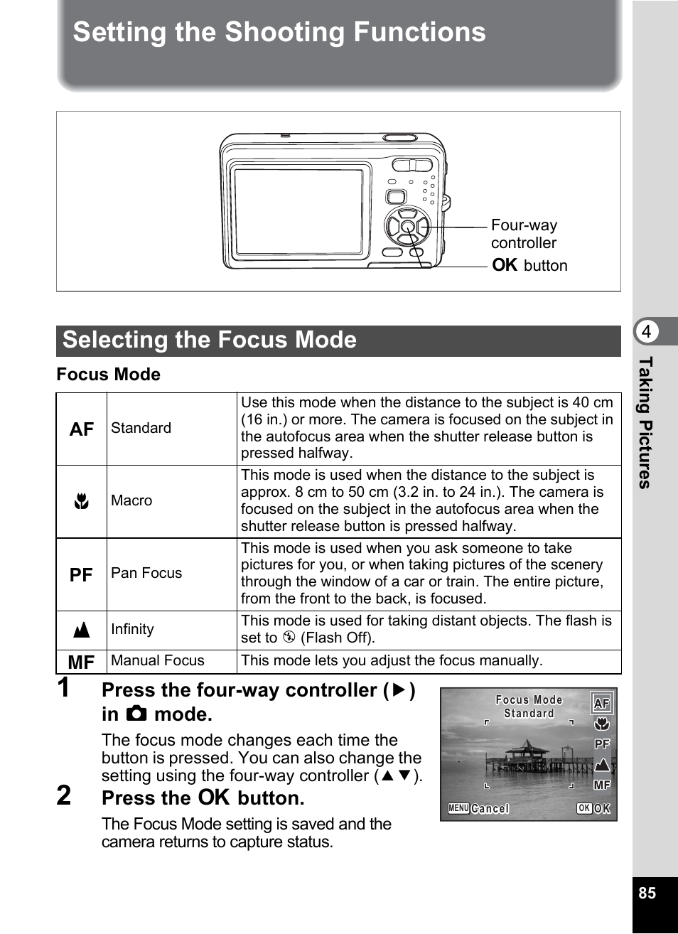 Setting the shooting functions, Selecting the focus mode, P.85) | Setting the shooting functions” (p, Press the four-way controller ( 5 ) in a mode, Press the 4 button, 4t aking pictu res, Focus mode | Pentax Optio Z10 User Manual | Page 87 / 212