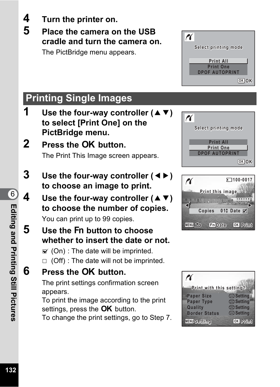 Printing single images, Turn the printer on, Press the 4 button | 6editin g an d printi ng sti ll pic tures | Pentax Optio X User Manual | Page 134 / 184