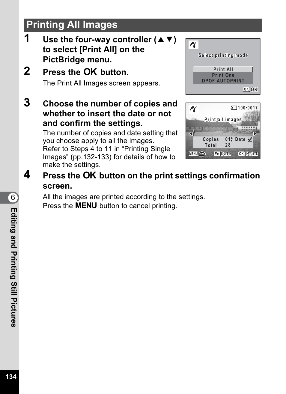 Printing all images, Press the 4 button, 6editin g an d printi ng sti ll pic tures | Pentax Optio X User Manual | Page 136 / 184