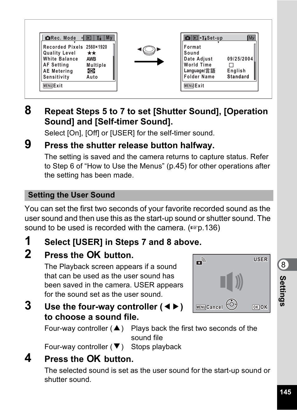 Press the shutter release button halfway, Select [user] in steps 7 and 8 above, Press the 4 button | Pentax Optio X User Manual | Page 147 / 184