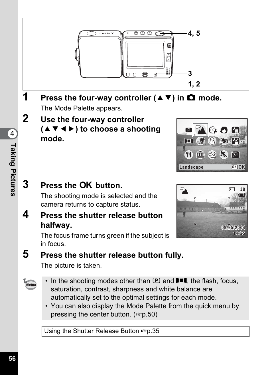 Press the four-way controller ( 23 ) in a mode, Press the 4 button, Press the shutter release button halfway | Press the shutter release button fully | Pentax Optio X User Manual | Page 58 / 184