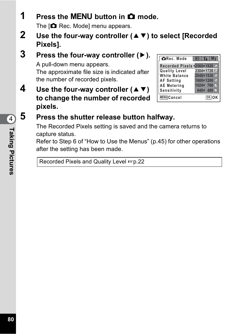 Press the 3 button in a mode, Press the four-way controller ( 5 ), Press the shutter release button halfway | 4tak ing pi cture s, The [a rec. mode] menu appears | Pentax Optio X User Manual | Page 82 / 184