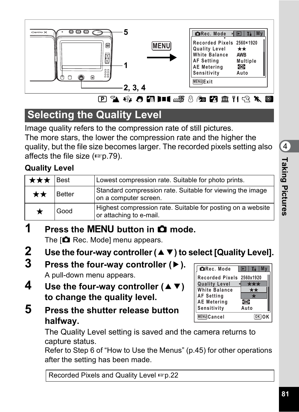 Selecting the quality level, P.81), P.81 | Press the 3 button in a mode, Press the four-way controller ( 5 ), Press the shutter release button halfway | Pentax Optio X User Manual | Page 83 / 184