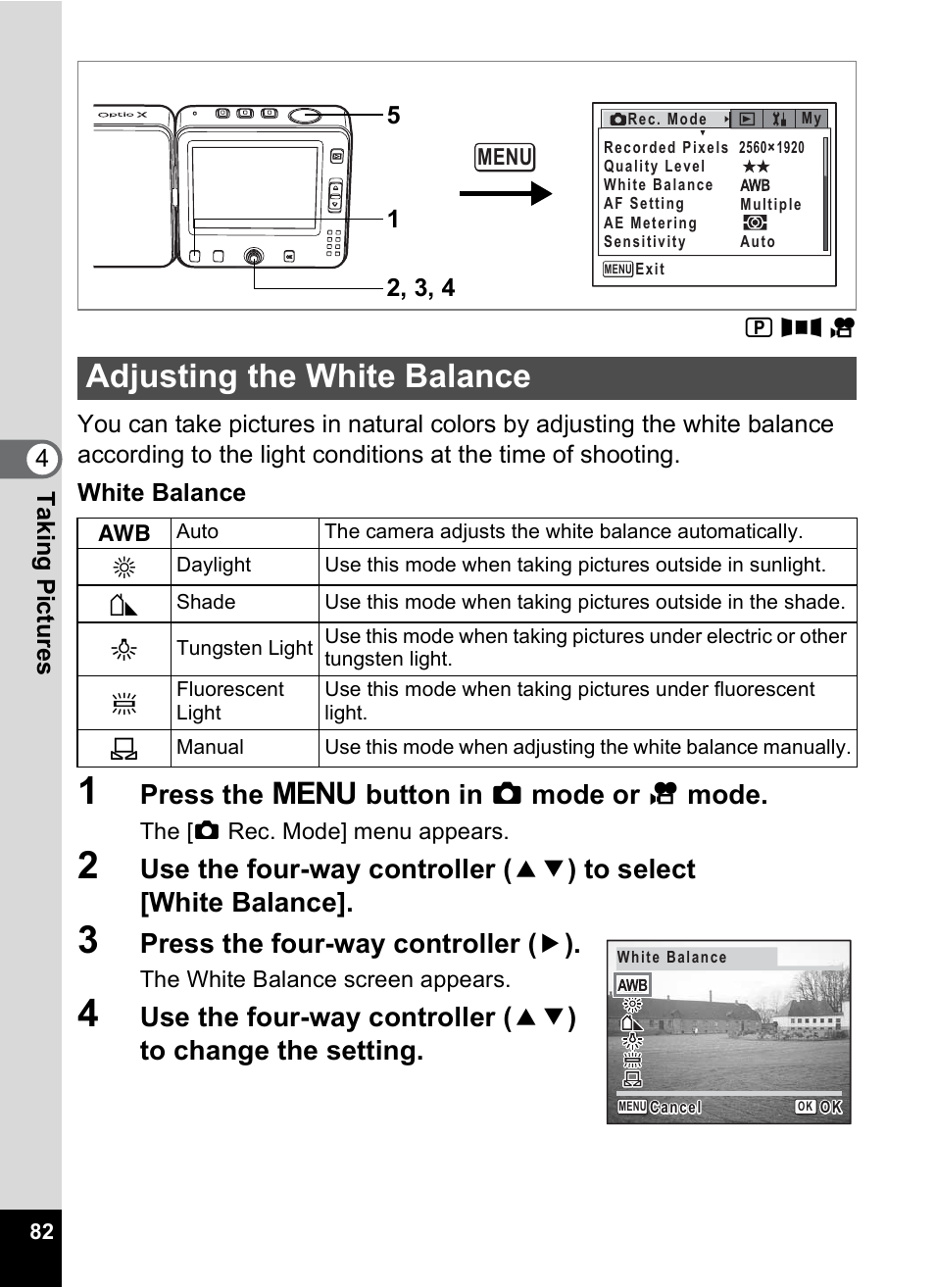 Adjusting the white balance, E (p.82), P.82 | P.82), Press the 3 button in a mode or c mode, Press the four-way controller ( 5 ) | Pentax Optio X User Manual | Page 84 / 184