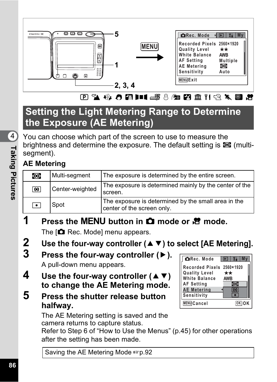 Ae metering), P.86), P.86 | Press the 3 button in a mode or c mode, Press the four-way controller ( 5 ), Press the shutter release button halfway | Pentax Optio X User Manual | Page 88 / 184