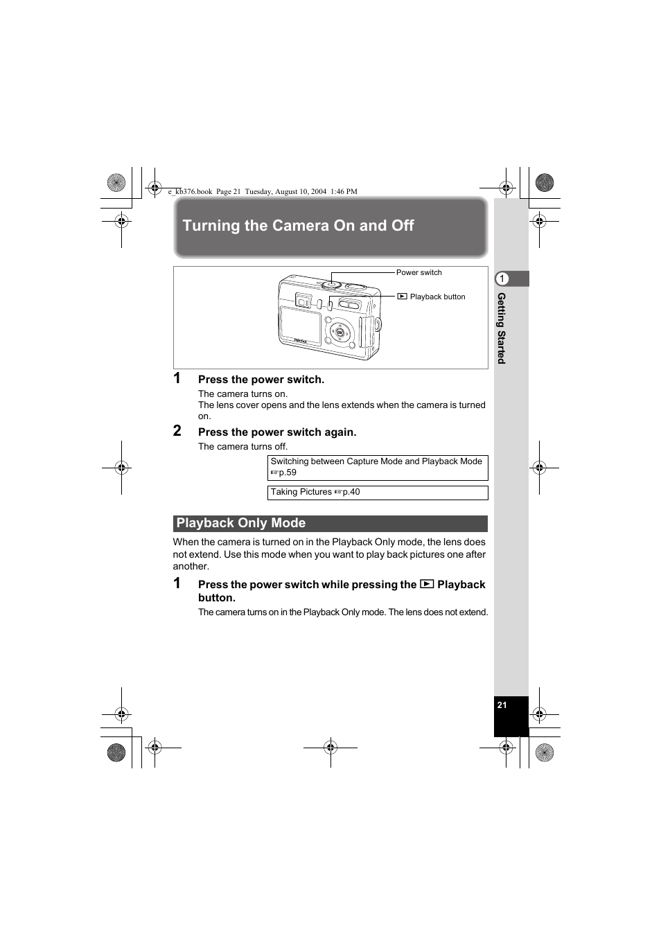 Turning the camera on and off 1, Playback only mode | Pentax Optio S50 User Manual | Page 23 / 138