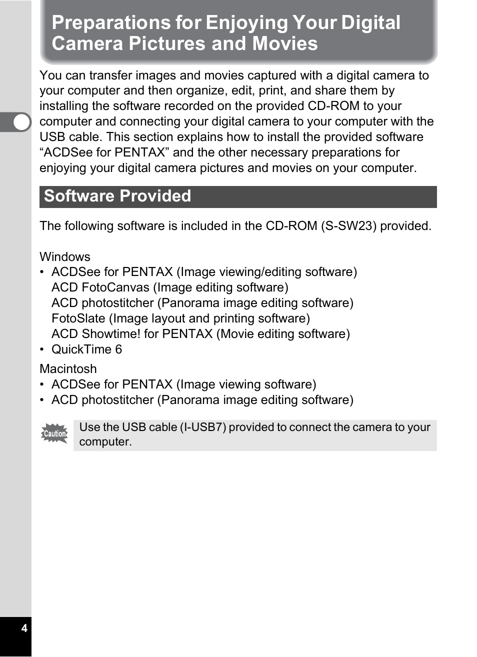 Software provided, And movies | Pentax Optio MX4 User Manual | Page 6 / 68