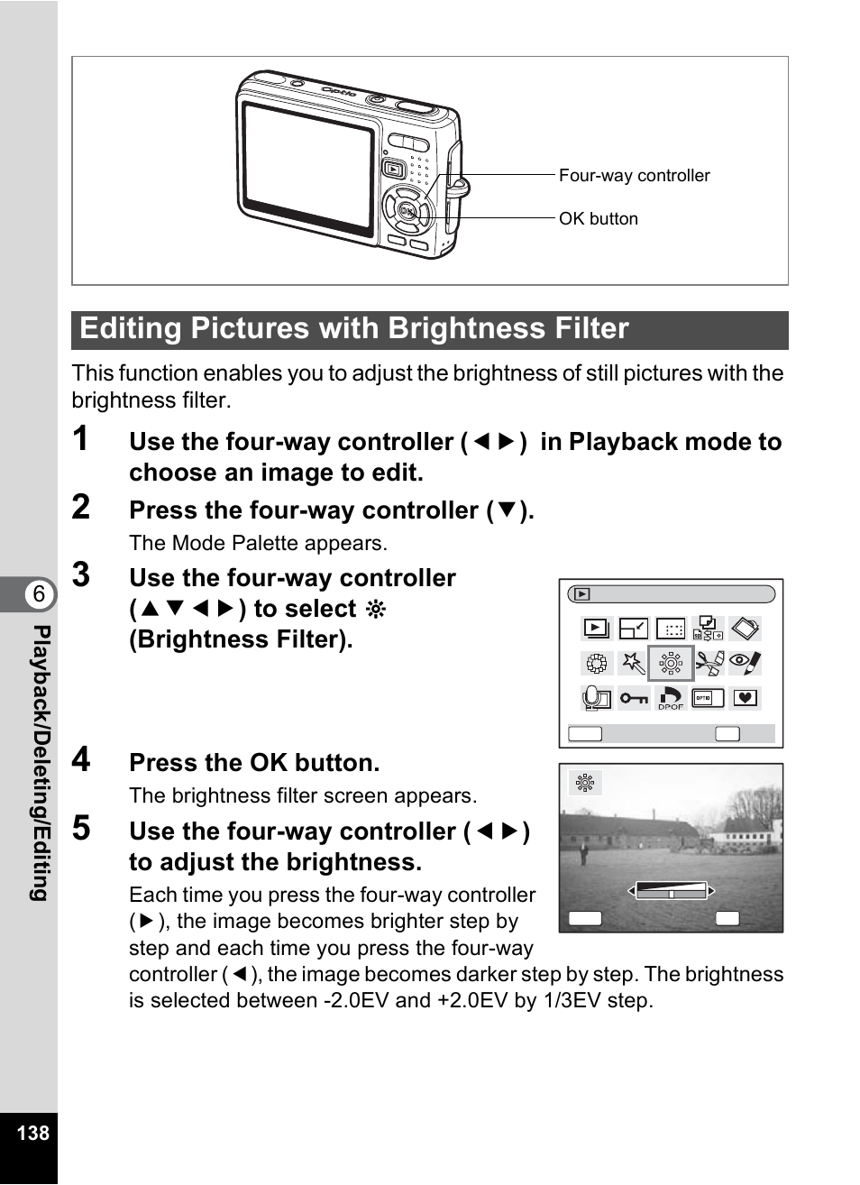 Editing pictures with brightness filter, P.138, Press the four-way controller ( 3 ) | Press the ok button | Pentax Optio A10 User Manual | Page 140 / 191