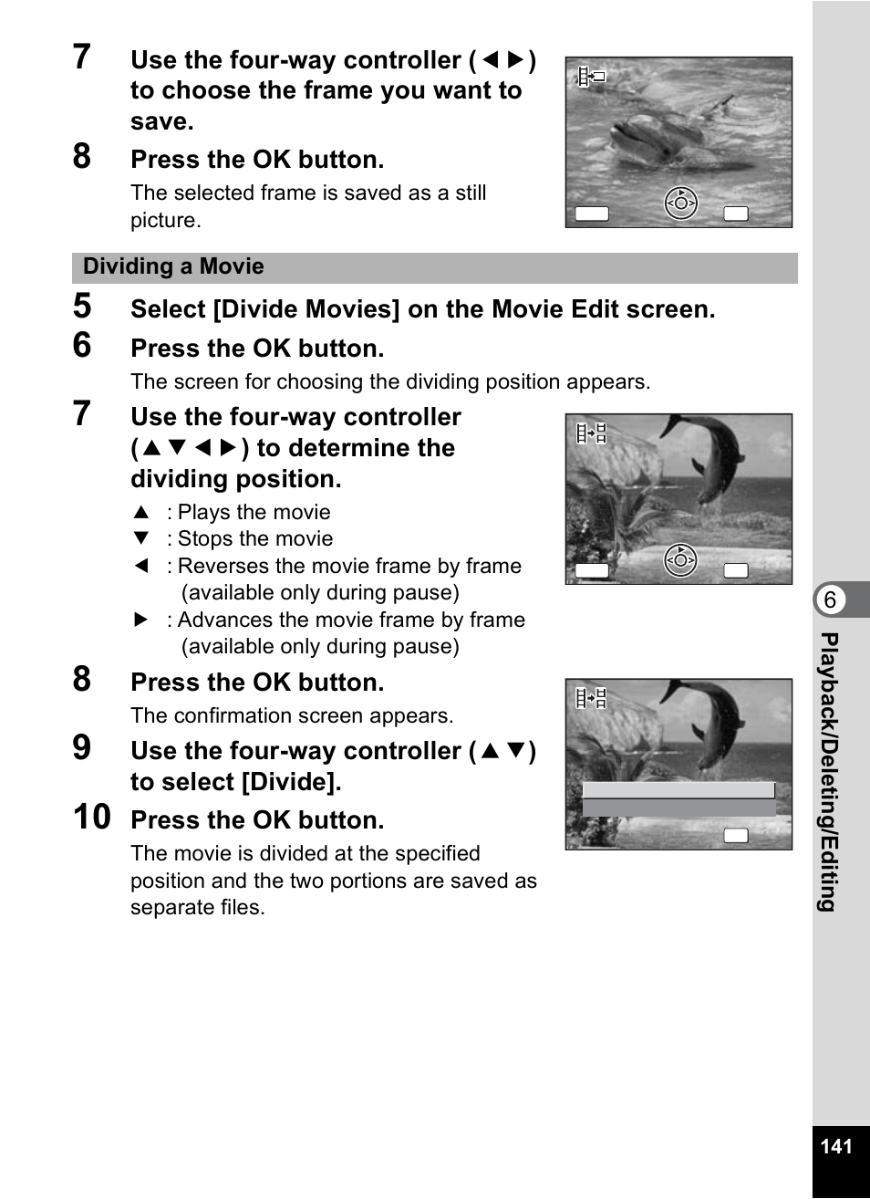 Press the ok button, Select [divide movies] on the movie edit screen | Pentax Optio A10 User Manual | Page 143 / 191