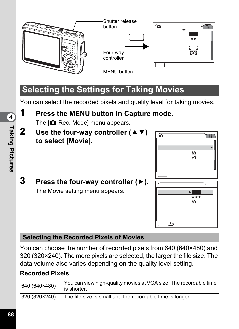 Selecting the settings for taking movies, P.88, Press the menu button in capture mode | Press the four-way controller ( 5 ), Selecting the recorded pixels of movies | Pentax Optio A10 User Manual | Page 90 / 191