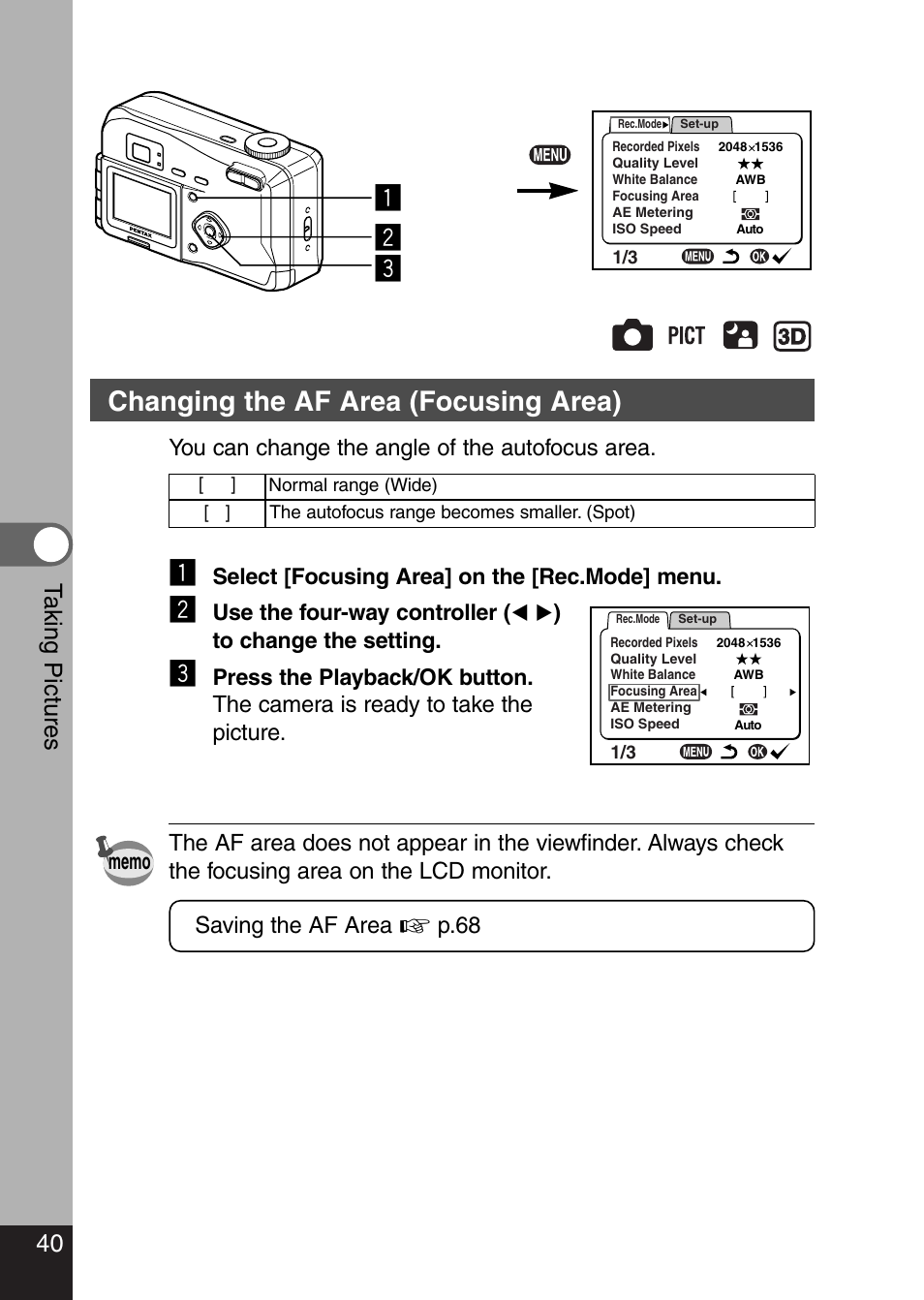 Z x c, Changing the af area (focusing area), 40 t aking pictures | Pentax Optio 330 GS User Manual | Page 42 / 116