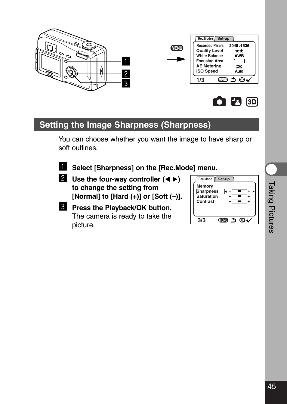 Z x c, Setting the image sharpness (sharpness), 45 t aking pictures | Pentax Optio 330 GS User Manual | Page 47 / 116