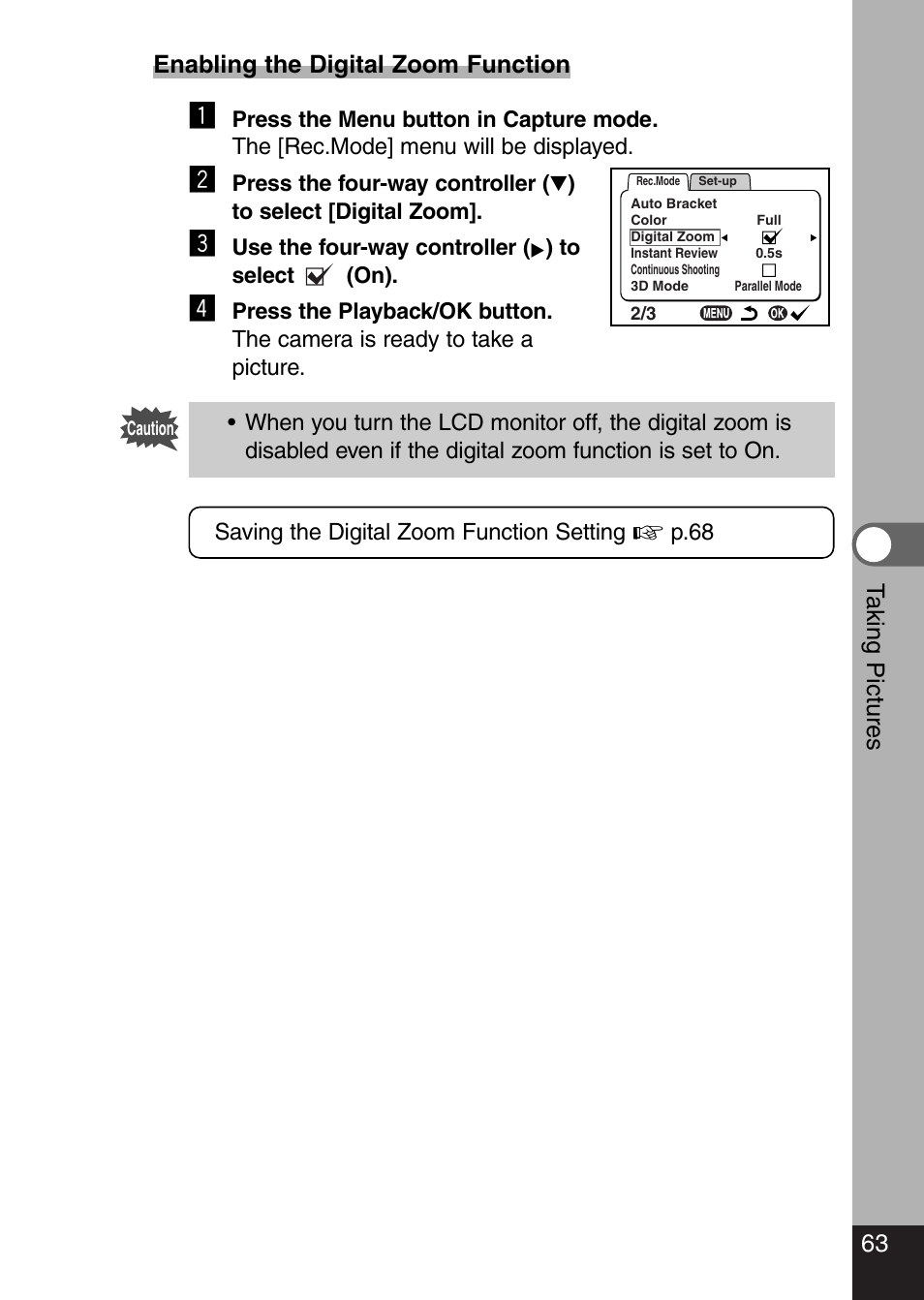 63 t aking pictures, Enabling the digital zoom function | Pentax Optio 330 GS User Manual | Page 65 / 116