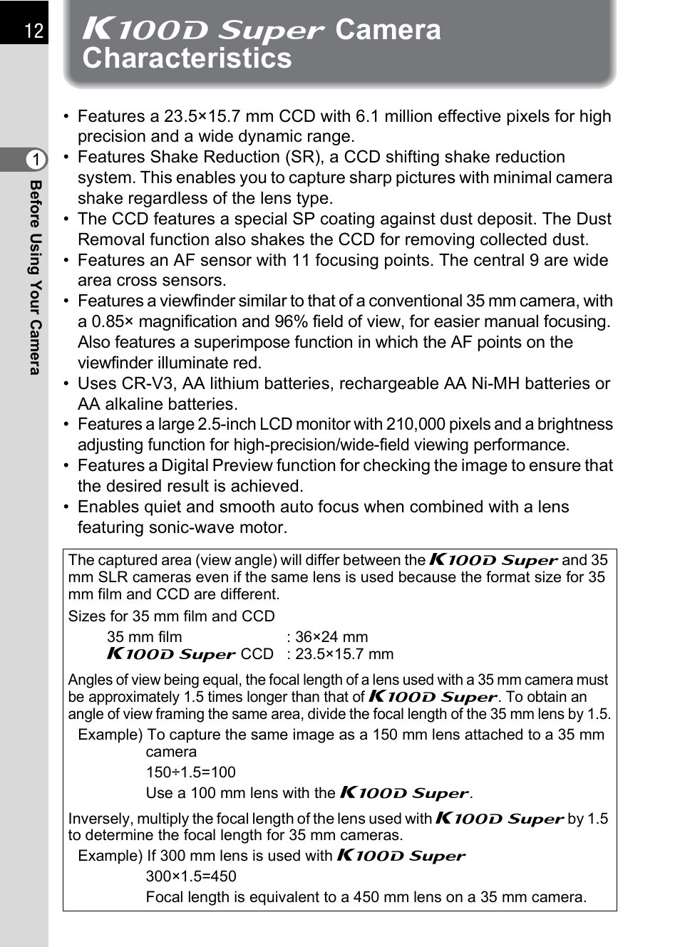 K100d super camera characteristics, Camera characteristics, Scamera characteristics | Pentax K 100D Super User Manual | Page 14 / 220