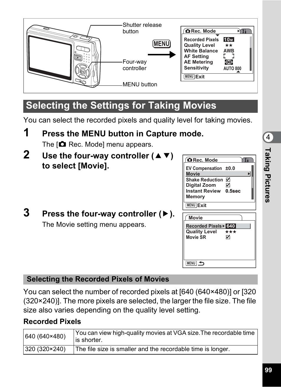 Selecting the settings for taking movies, P.99, Press the menu button in capture mode | Press the four-way controller ( 5 ), Selecting the recorded pixels of movies | Pentax A30E User Manual | Page 101 / 203