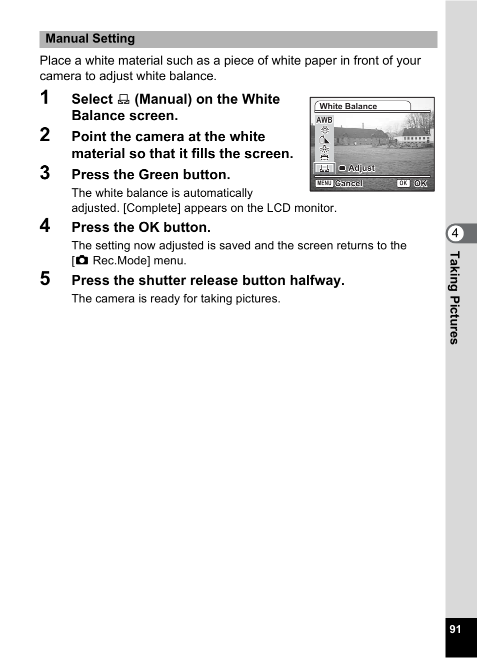 Select, Manual) on the white balance screen, Press the green button | Press the ok button, Press the shutter release button halfway | Pentax A30E User Manual | Page 93 / 203