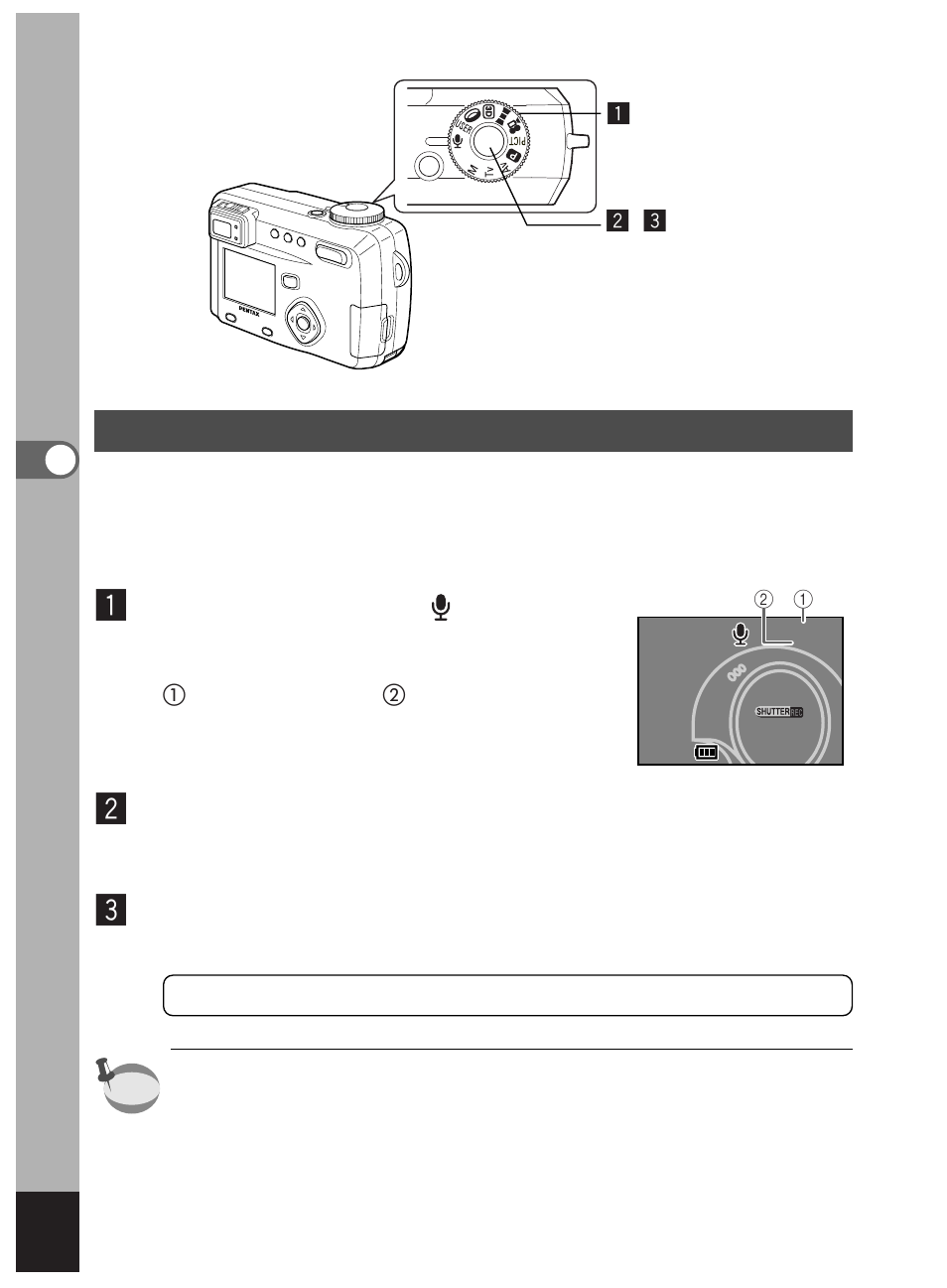 Recording sound (voice recording mode), Set the mode dial to, Press the shutter release button | Pentax Optio 450 User Manual | Page 74 / 156