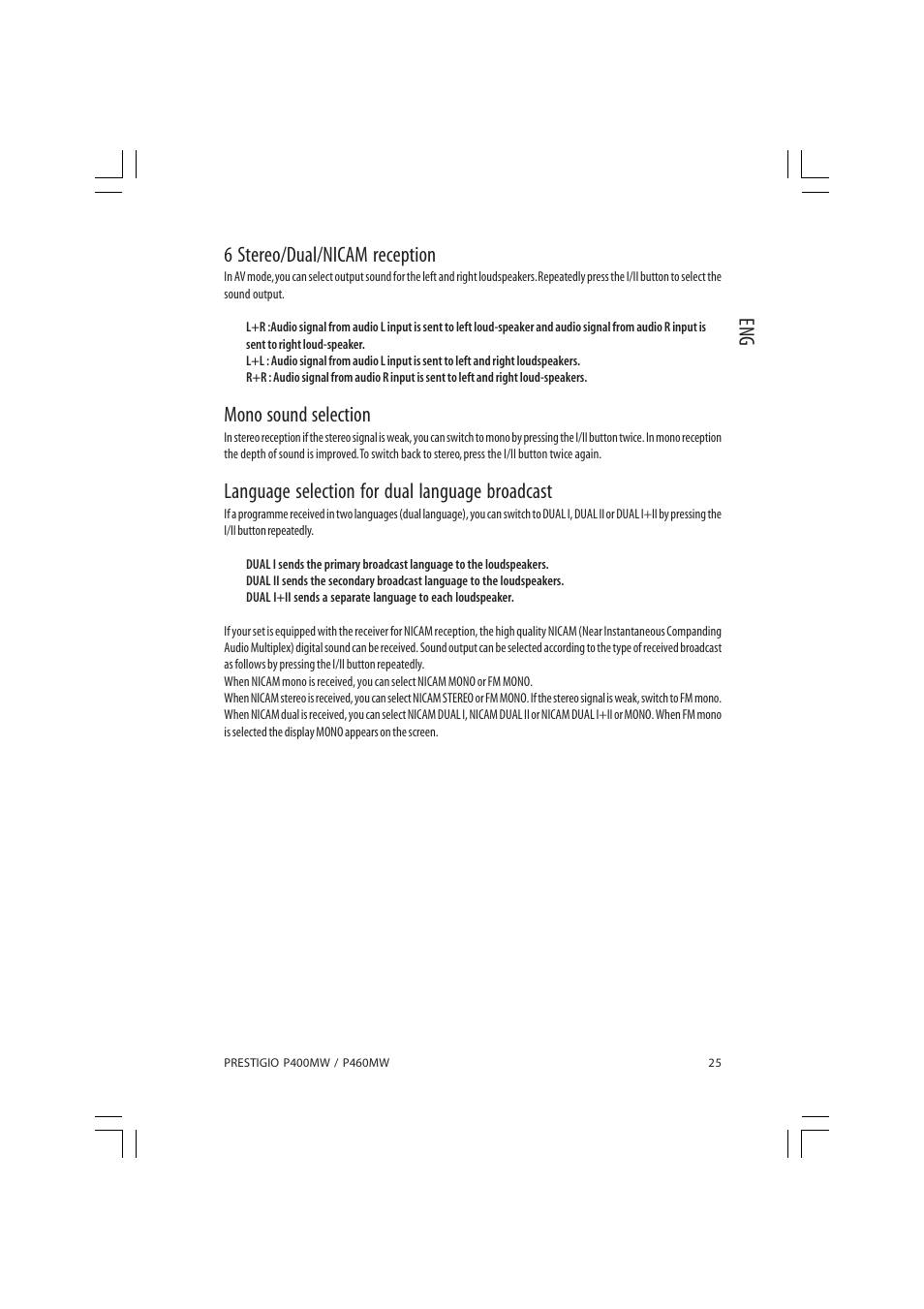 Eng 6 stereo/dual/nicam reception, Mono sound selection, Language selection for dual language broadcast | PRESTIGIO P460MW User Manual | Page 25 / 44