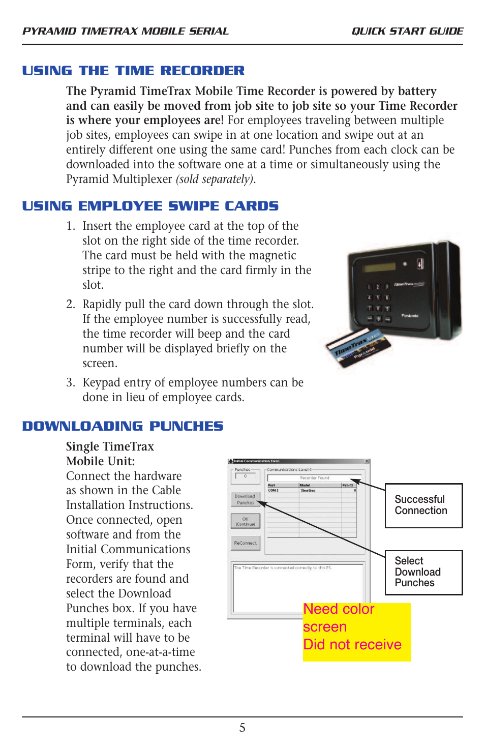 Using the time recorder, Using employee swipe cards, Downloading punches | Need color screen did not receive | Pyramid Technologies TimeTrax Mobile User Manual | Page 7 / 8