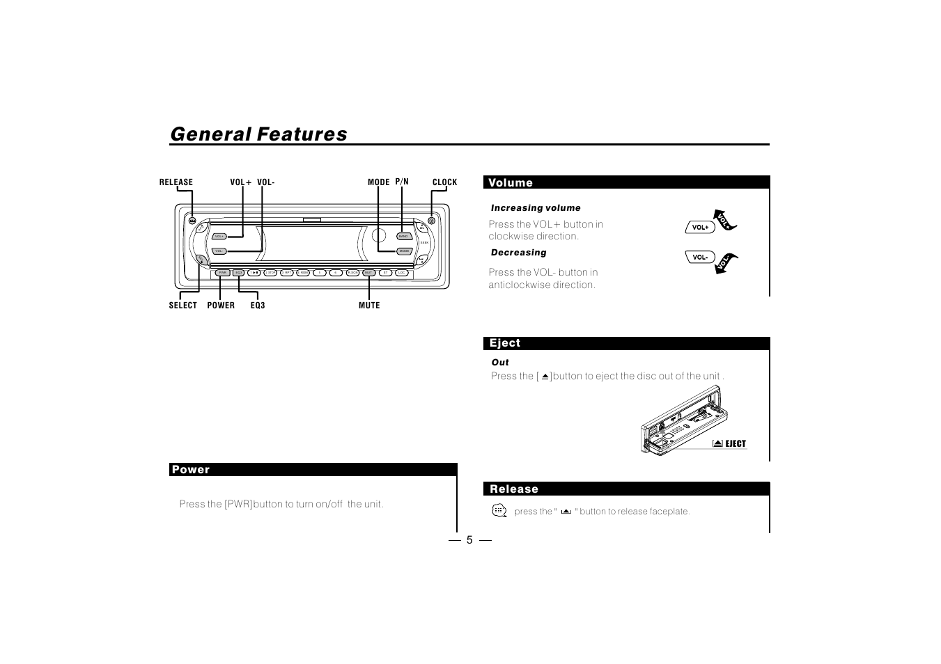 General features, 5power, Volume | Eject, Release, Press the [pwr]button to turn on/off the unit | PYLE Audio PLD182 User Manual | Page 6 / 21