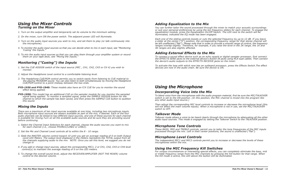 Using the mixer controls, Using the microphone, Monitoring (”cueing”) the inputs | Turning on the mixer, Mixing the inputs, Adding equalization to the mix, Adding external effects to the mix, Incorporating voice into the mix, Talkover mode, Microphone tone controls | PYLE Audio PYD1920 User Manual | Page 7 / 8