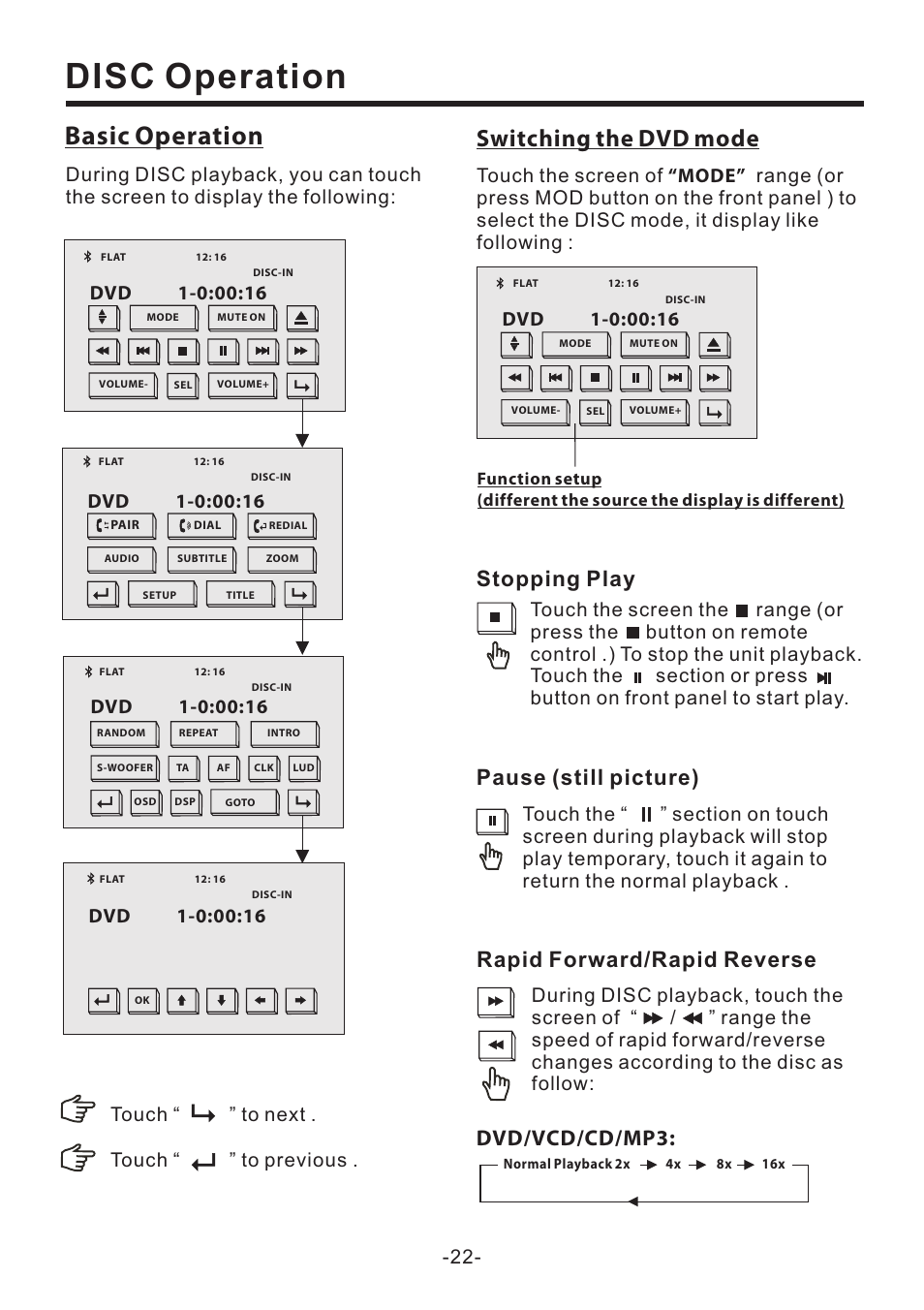 Disc operation, Basic operation, Switching the dvd mode | Stopping play, Pause (still picture), Dvd/vcd/cd/mp3, Rapid forward/rapid reverse, Touch “ ” to next . touch “ ” to previous | PYLE Audio PLD70BT User Manual | Page 23 / 40