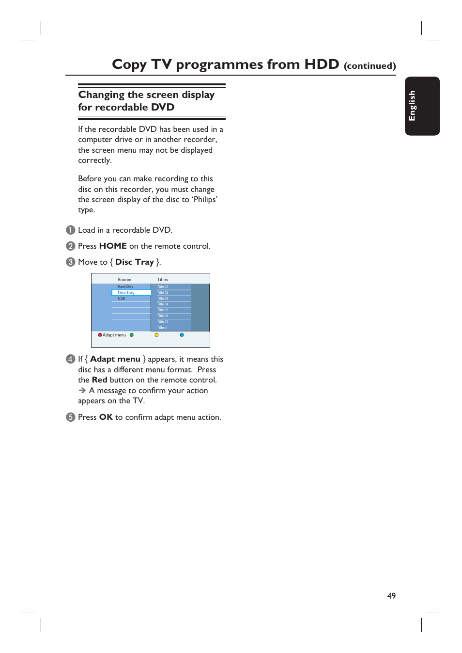 Copy tv programmes from hdd, Changing the screen display for recordable dvd, Continued) | PYLE Audio DVDR5520H User Manual | Page 49 / 112