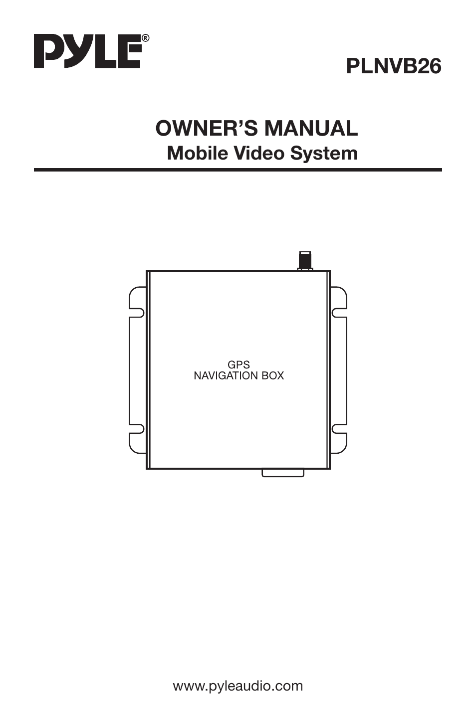 PYLE Audio Mobile Video System PLNVB26 User Manual | 13 pages