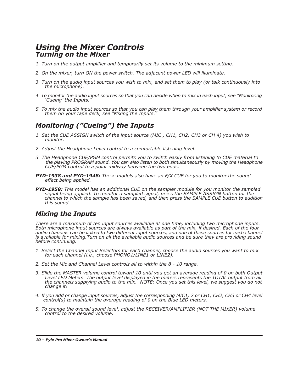 Using the mixer controls, Monitoring (”cueing”) the inputs, Turning on the mixer | Mixing the inputs | PYLE Audio PYD-1918 User Manual | Page 12 / 16