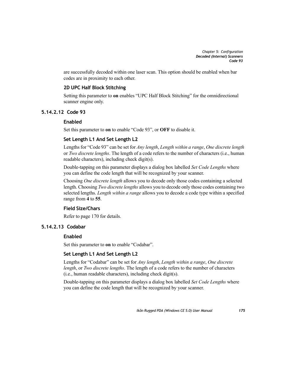 12 code 93, 13 codabar, 12 code 93 5.14.2.13 codabar | PYLE Audio IKON RUGGED 7505-BTSDCMHC25 User Manual | Page 187 / 324