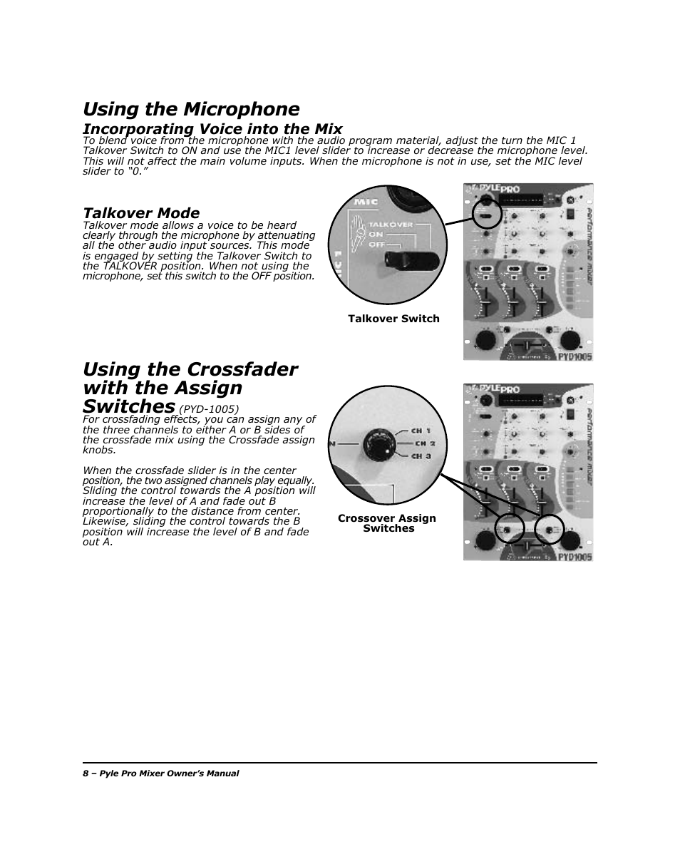 Using the microphone, Using the crossfader with the assign switches, Incorporating voice into the mix | Talkover mode | PYLE Audio PYD-1005 User Manual | Page 10 / 15