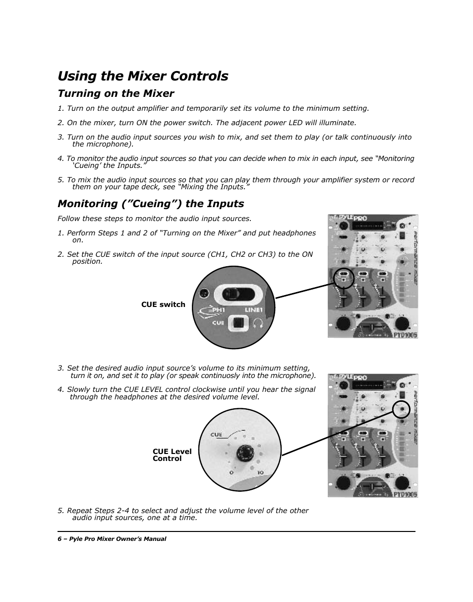 Using the mixer controls, Turning on the mixer, Monitoring (”cueing”) the inputs | PYLE Audio PYD-1005 User Manual | Page 8 / 15