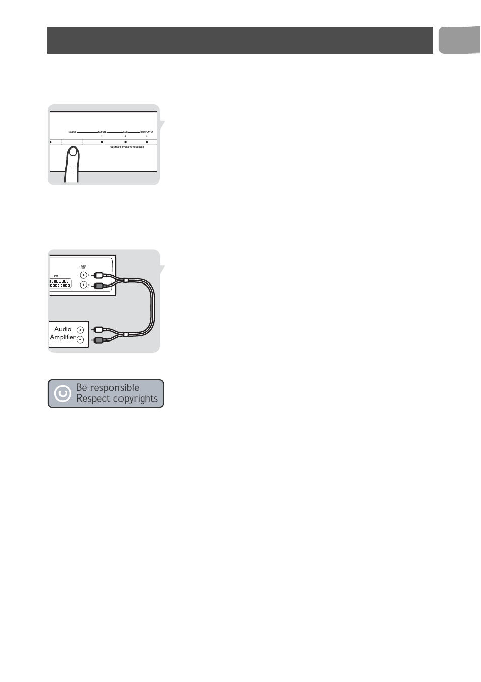 Operation, Use additional features, 1 select a video source with select | 3 push record on the vcr or dvd recorder, 4 push play on the video source, 1 take an audio cable (red and white plugs), Use vcr/dvd recorder features, Sound through your audio amplifier, Be responsible respect copyrights | PYLE Audio SLV5400 User Manual | Page 9 / 15