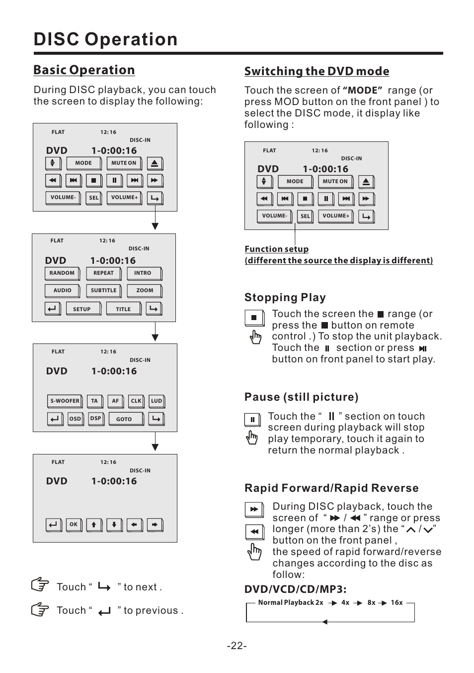 Disc operation, Basic operation, Switching the dvd mode | Stopping play, Pause (still picture), Dvd/vcd/cd/mp3, Rapid forward/rapid reverse, Touch “ ” to next . touch “ ” to previous | PYLE Audio PLD71MU User Manual | Page 23 / 38