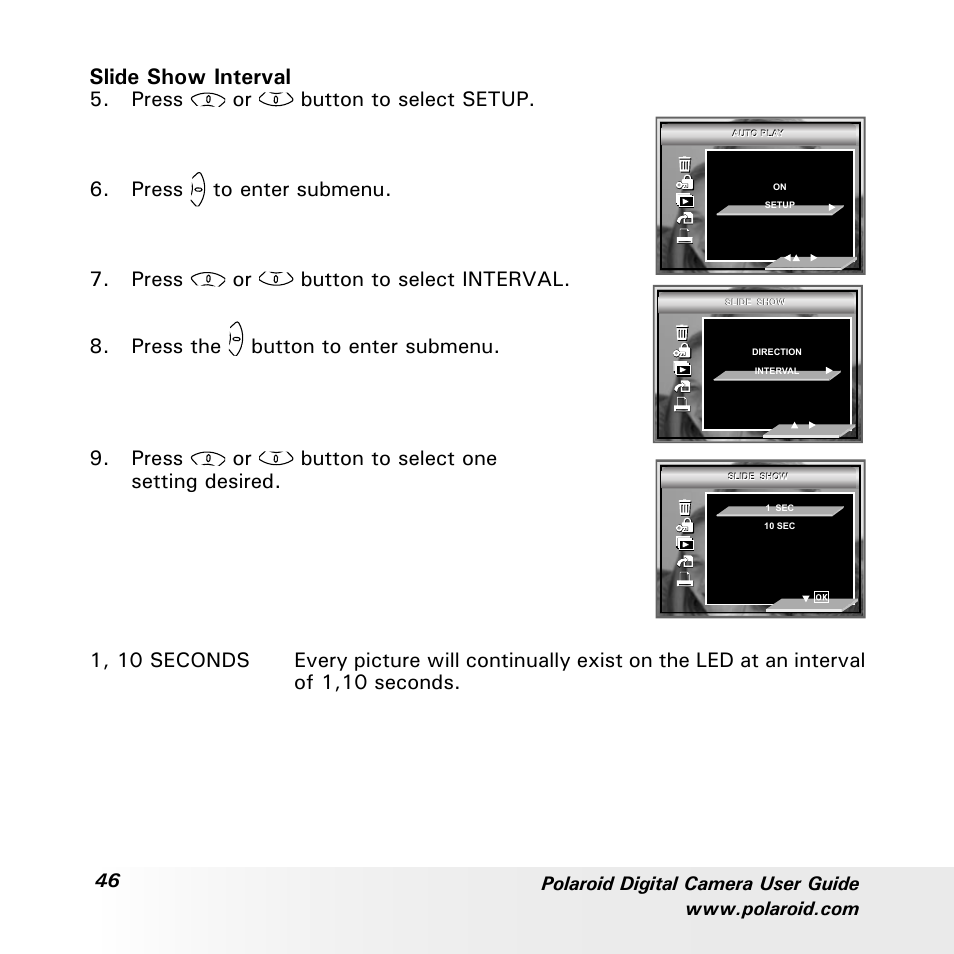 Slide show interval, Press or button to select setup, Press or button to select one setting desired | Polaroid a700 User Manual | Page 46 / 84