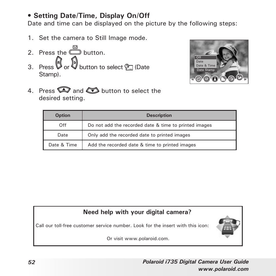 Setting date/time, display on/off, Press and button to select the desired setting, Need help with your digital camera | Polaroid i735 User Manual | Page 52 / 106