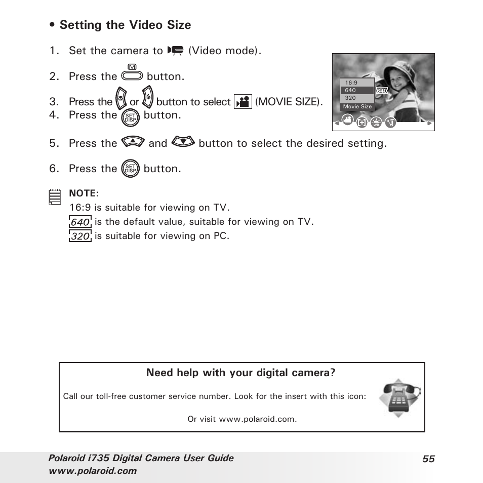 Setting the video size, Need help with your digital camera | Polaroid i735 User Manual | Page 55 / 106