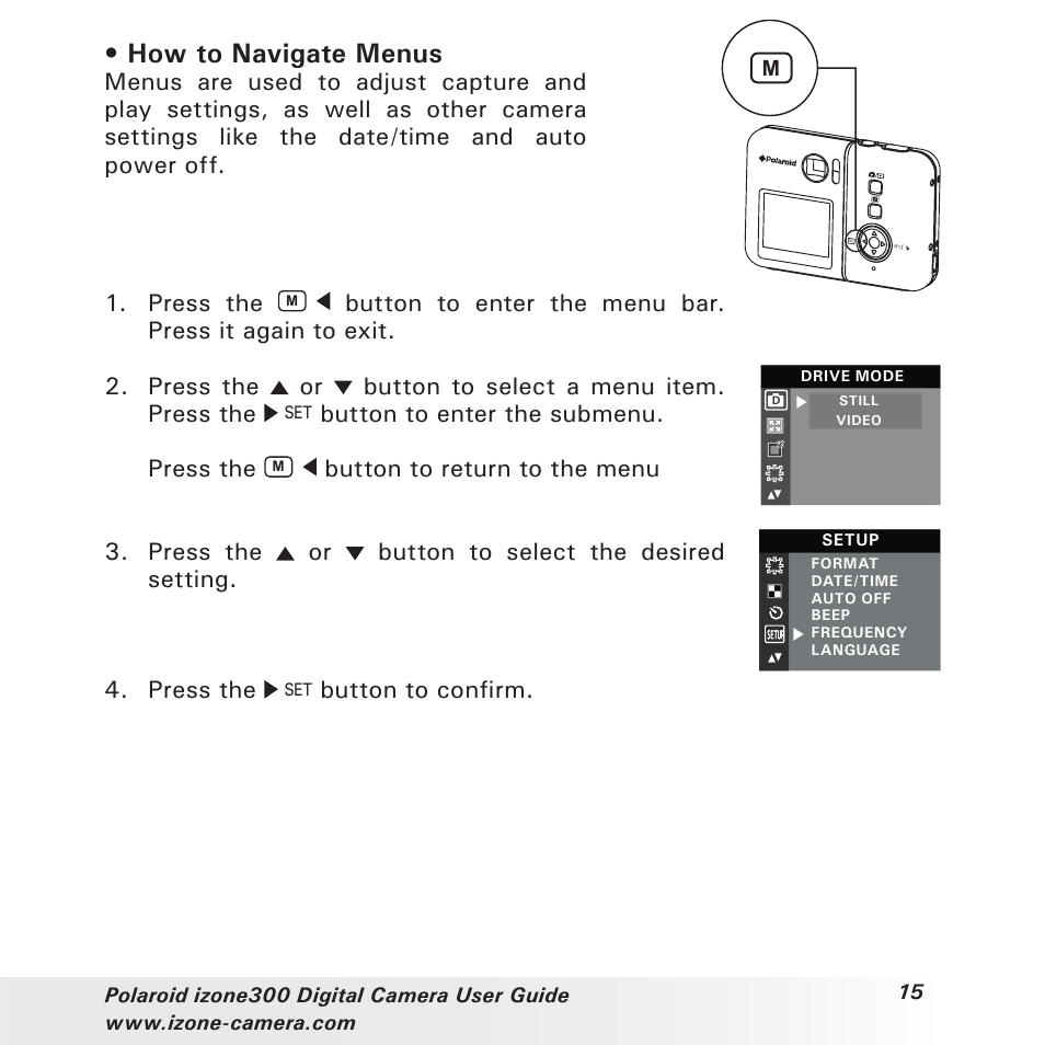 How to navigate menus, Press the, Button to enter the submenu. press the | Button to return to the menu, Press the or button to select the desired setting, Button to confirm | Polaroid i-Zone 300 User Manual | Page 15 / 82