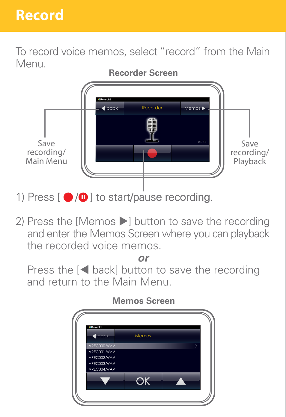 Record, 1) press [ / ] to start/pause recording | Polaroid PMP430-4 User Manual | Page 17 / 23