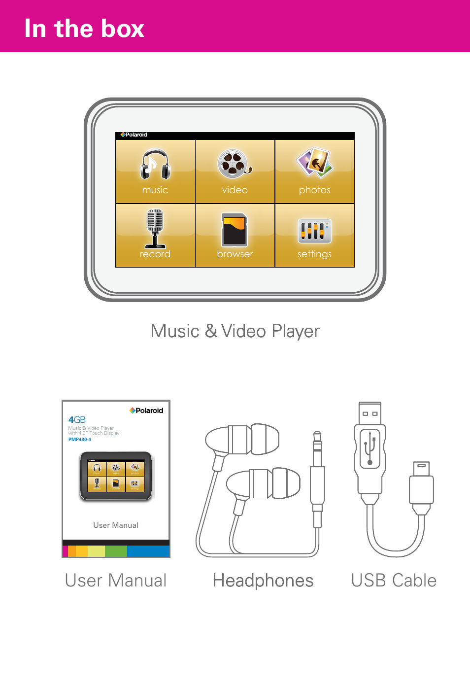 Music & video player headphones usb cable, Music & video player headphones user manual, 4 gb | Video record photos settings music browser | Polaroid PMP430-4 User Manual | Page 2 / 23