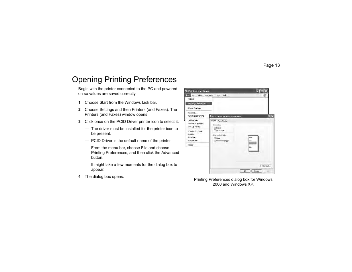 Opening printing preferences, 1 choose start from the windows task bar, 4 the dialog box opens | Polaroid P4000 User Manual | Page 16 / 30