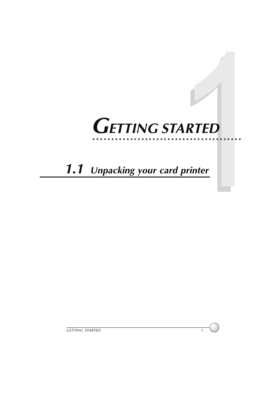 1 getting started, 1 unpacking your card printer, Etting started | Unpacking your card printer | Polaroid P100 User Manual | Page 8 / 52