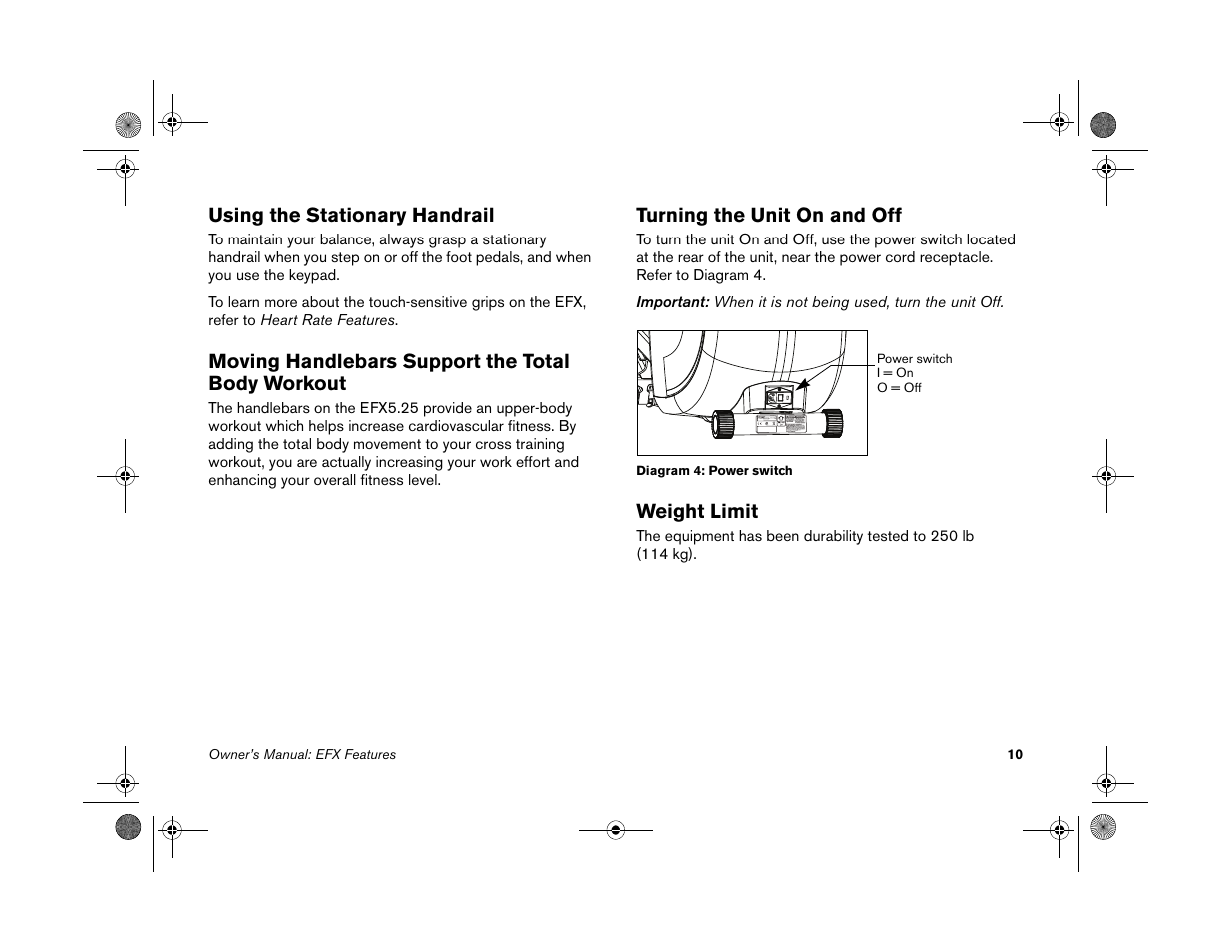 Using the stationary handrail, Moving handlebars support the total body workout, Turning the unit on and off | Weight limit | Precor EFX 5.25 User Manual | Page 12 / 56