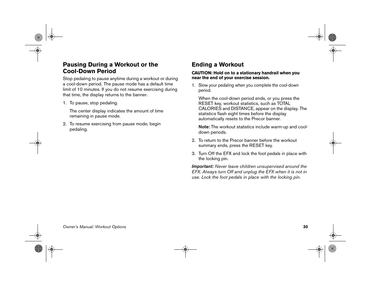 Pausing during a workout or the cool-down period, Ending a workout | Precor EFX 5.25 User Manual | Page 32 / 56