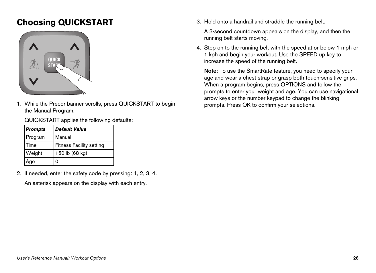 Choosing quickstart, Efer to choosing quickstart | Precor EFX546i User Manual | Page 76 / 114